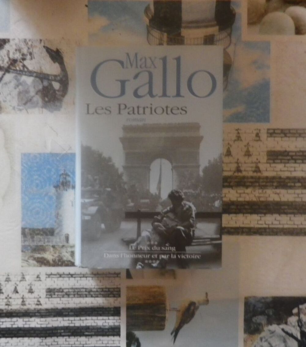 LES PATRIOTES T3 et 4 de Max GALLO Livres et BD