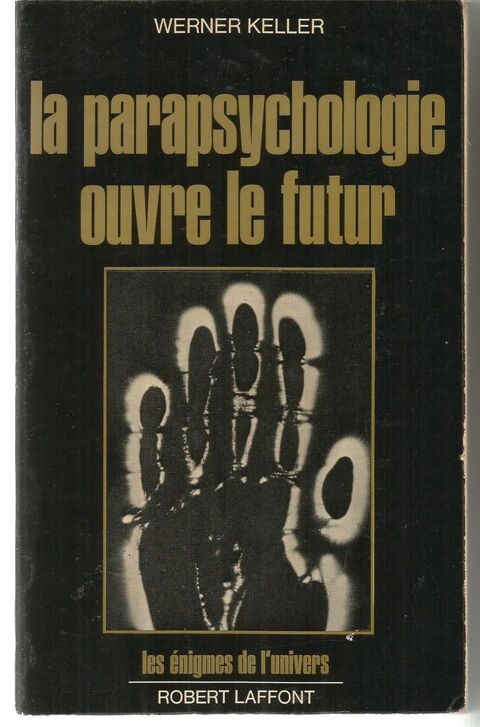 Werner KELLER : la parapsychologie ouvre le futur 5 Montauban (82)