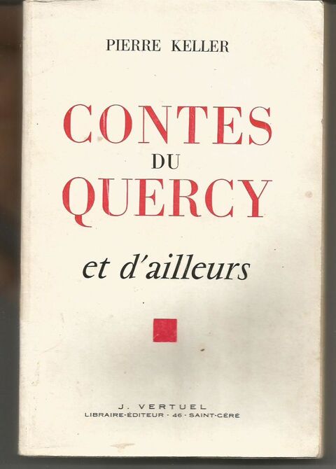 Pierre KELLER Contes du Quercy et d'ailleurs 8 Montauban (82)