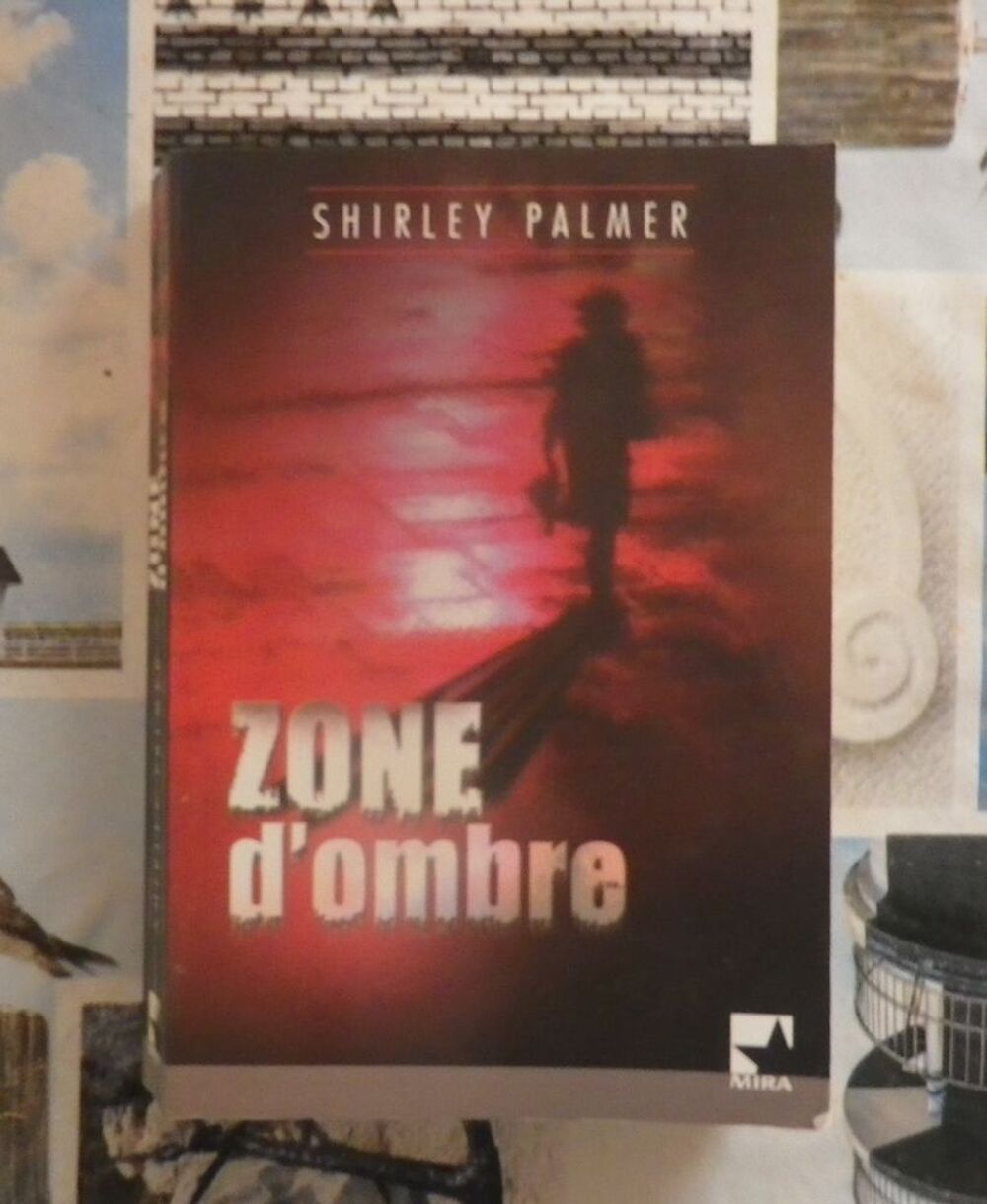 ZONE D'OMBRE de Shirley PALMER Ed. Mira Livres et BD