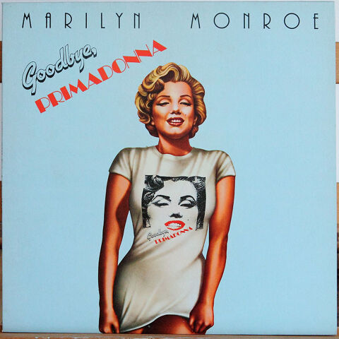33T, 30cm - Marilyn Monroe - Goodbye Primadonna
9 Sainte-Genevive-des-Bois (91)