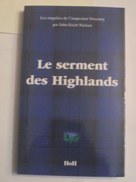LE SERMENT DES HIGHLANDS par JOHN ERICH NIELSEN �ditions HEA 3 Brest (29)