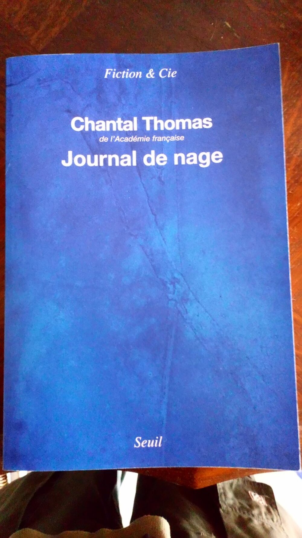 Livre "Journal de nage" - Chantal Thomas, Fiction &amp; Cie Livres et BD