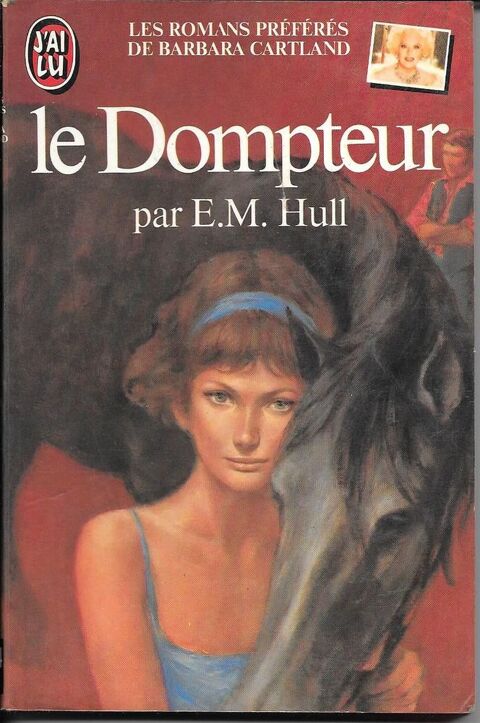  Le Dompteur . E.M. Hull - Editions J'ai Lu (1983) Saint-Nom-la-Bretèche (78)