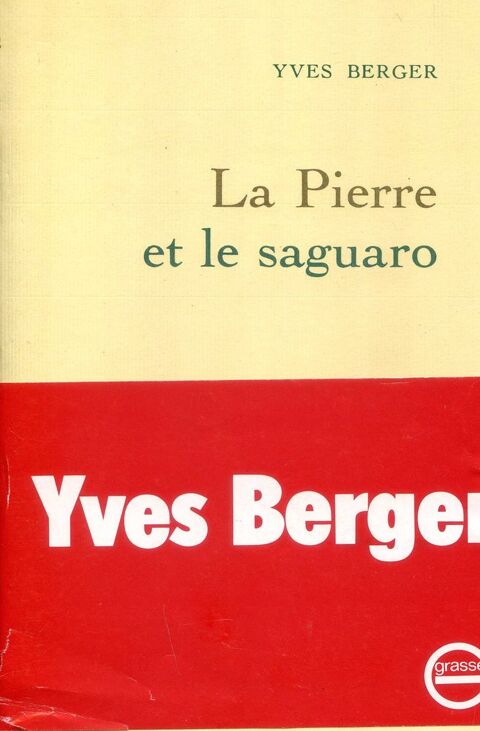 LA PIERRE ET LE SAGUARO - Yves Berger, 5 Rennes (35)