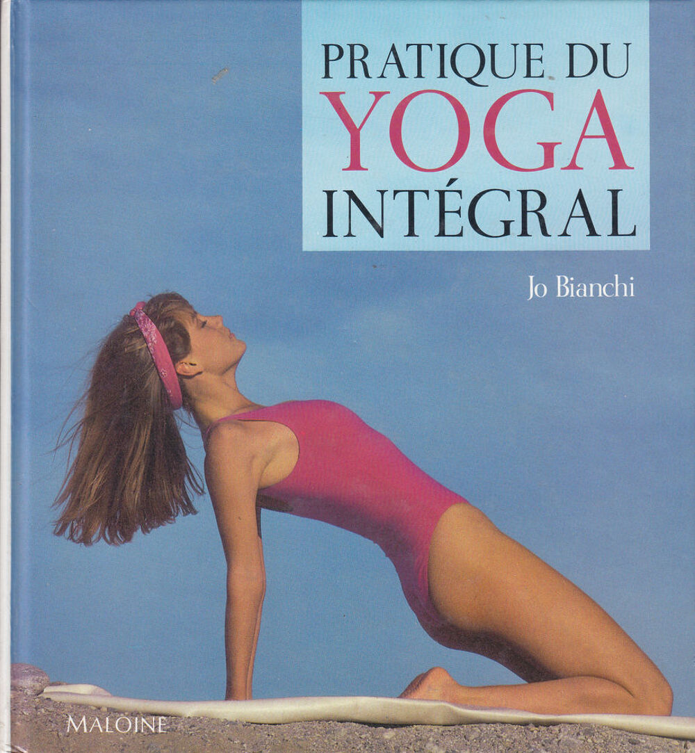 N&deg;565 Pratique du yoga int&eacute;gral (Fran&ccedil;ais) Reli&eacute; ? Livres et BD