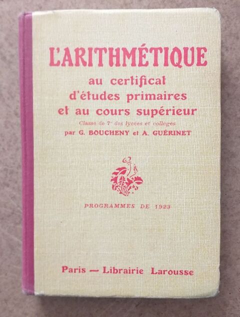  Programme de 1923 L'arithmétique au certificat d'études primaires et au cours supérieur - classe de septième  20 Montauban (82)