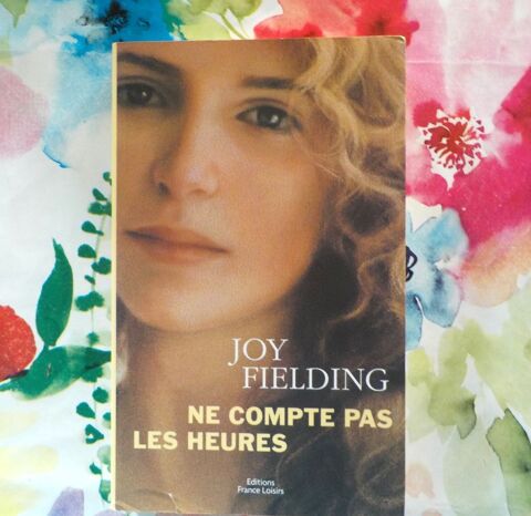 NE COMPTE PAS LES HEURES de Joy FIELDING Ed. France Loisirs 2 Bubry (56)