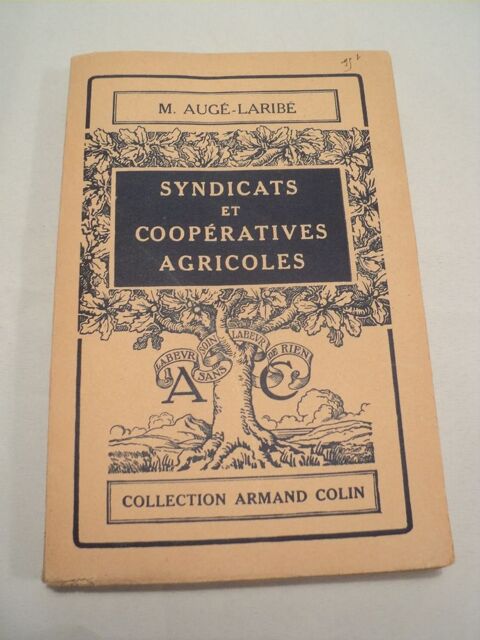 Livre Syndicats et Coopératives Agricoles - M. Augé-Laribé 18 Loches (37)