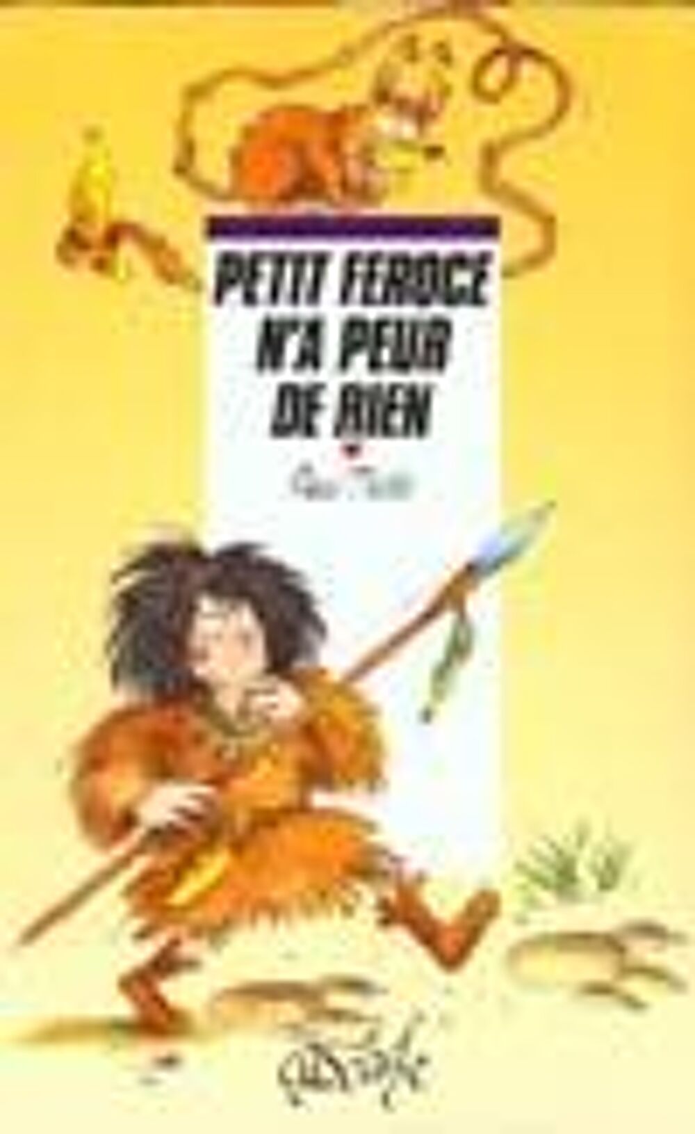 Petit-f&eacute;roce n'a peur de rien Livres et BD
