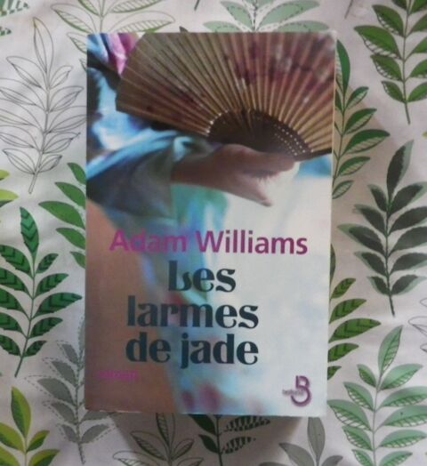 LES LARMES DE JADE de Adam WILLIAMS Ed. Belfond 3 Bubry (56)