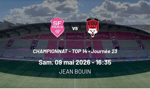Places pour Stade Français/ LOU ce samedi après-midi Paris (75)