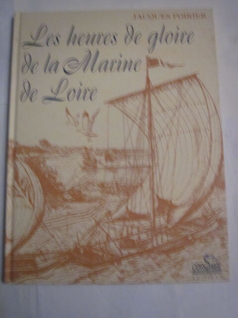 LES HEURES DE GLOIRE DE LA MARINE DE LOIRE 10 Brest (29)