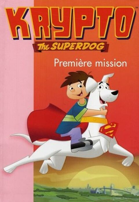Krypto the superdog t.2 ; premi�re mission 0 Foug�res (35)