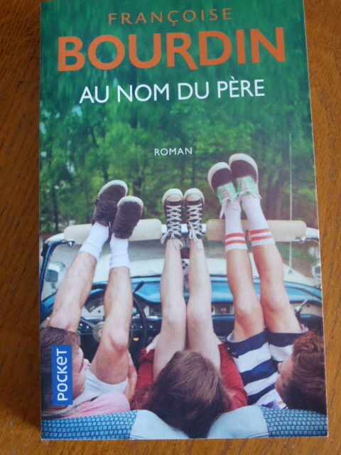 Francoise Bourdin Au nom du p�re Pocket 16705 1 Rueil-Malmaison (92)