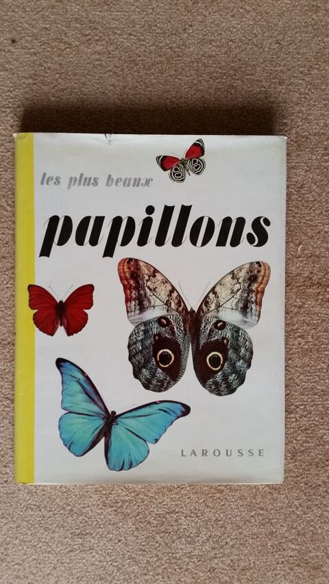 LES PLUS BEAUX PAPILLONS. ( livre ) 10 Paris 13 (75)