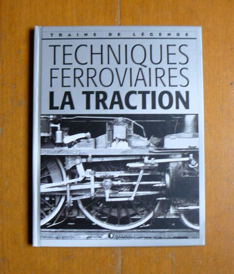 Trains de l�gende : Techniques ferroviaires - La traction 12 Argenteuil (95)