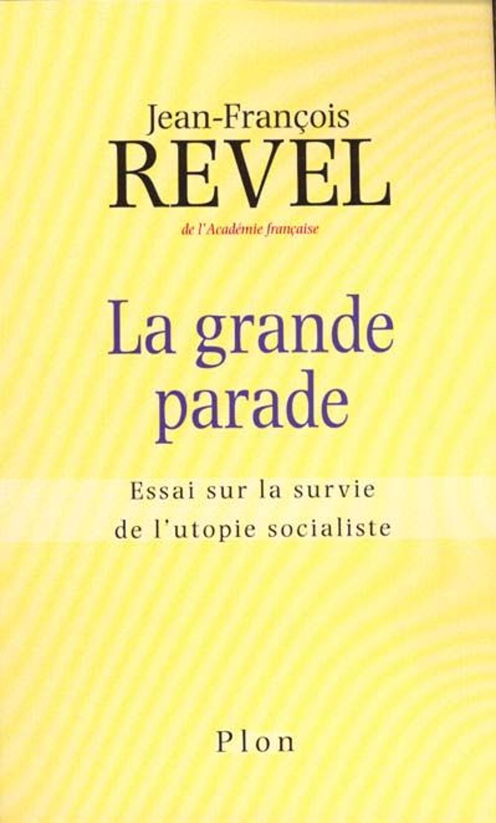 La grande parade jean Francois REVEL Livres et BD