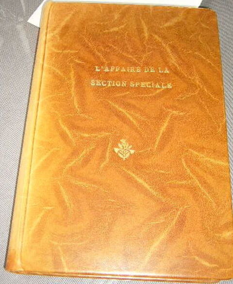 L'affaire de la section speciale livre reli� cuir caracteres 29 Versailles (78)