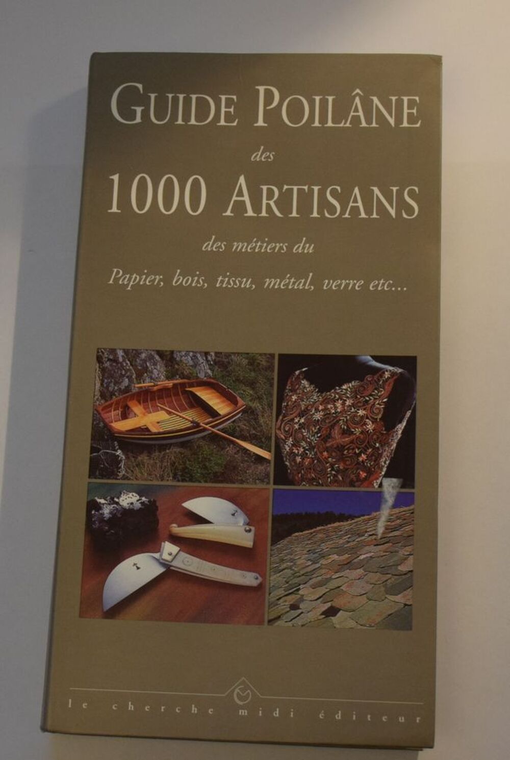 Guide Poilane - 1000 Artisans - 1998 Cuisine