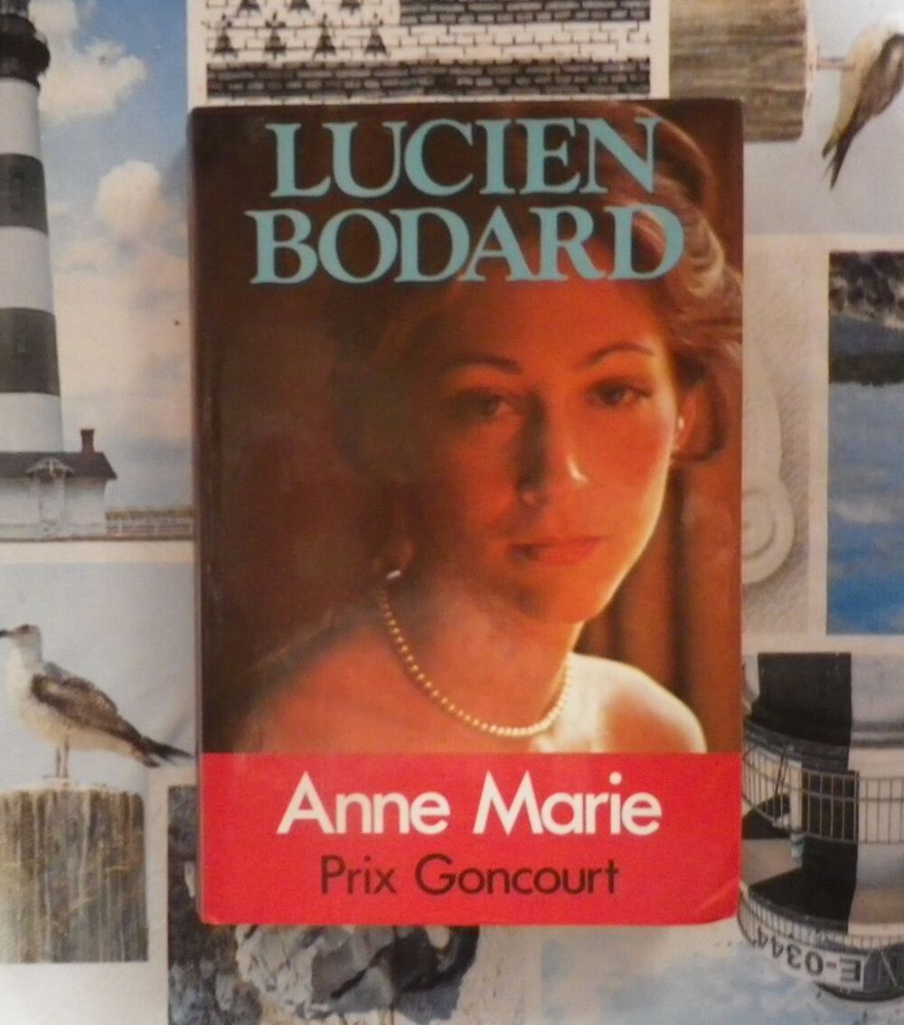 ANNE-MARIE de Lucien BODARD Ed. France Loisirs Livres et BD
