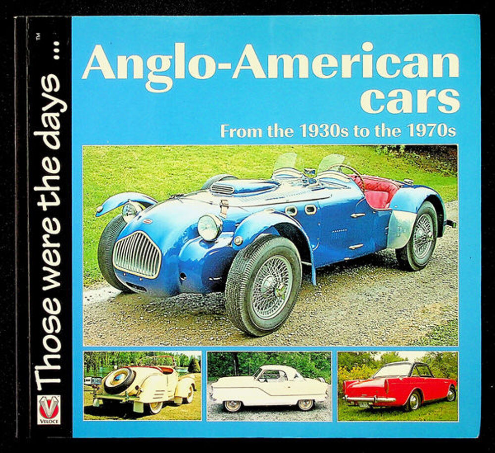 ANGLO-AMERICAN CARS from the 1930s to the 1970s de chez Velo Livres et BD