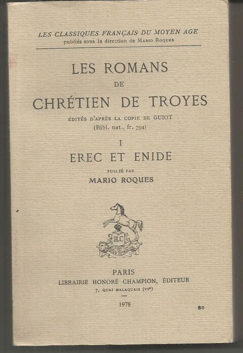 Les romans de Chrtien de TROYES Tome I : EREC ET ENIDE 6 Montauban (82)