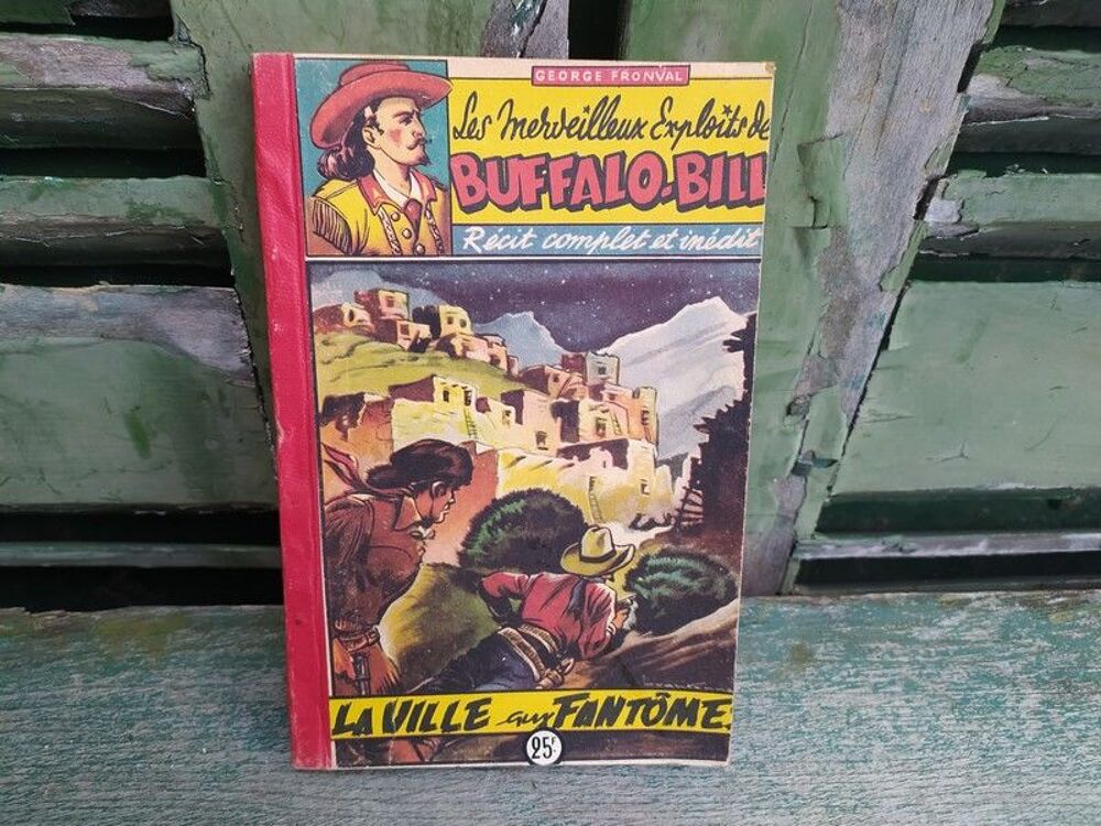 Buffalo-Bill - La Ville Fant&ocirc;me - George Fronval
Livres et BD