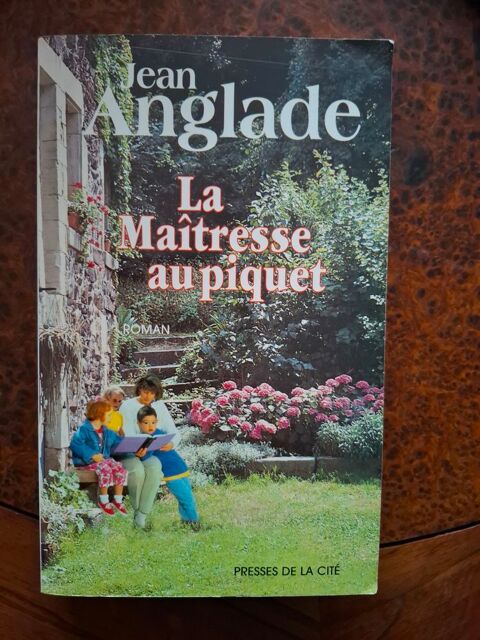 La Ma�tresse au piquet - Jean Anglade - 1996 - bon �tat 2 La Chapelle-Saint-Luc (10)