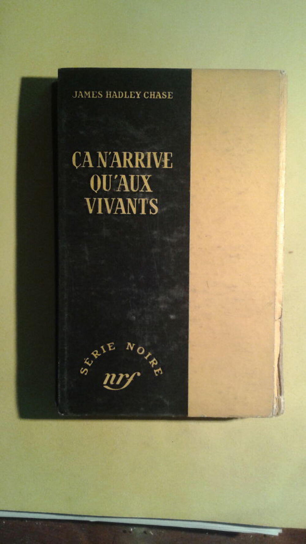 S&eacute;rie Noire n&deg;173 &Ccedil;a n'arrive qu'aux vivants J H. Chase Livres et BD