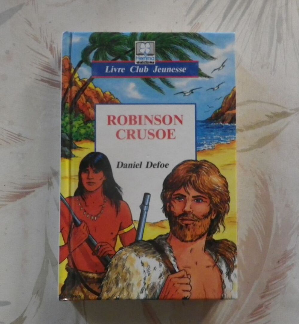 ROBINSON CRUSOE de Daniel DEFOE Ed. HEMMA Livre Club Jeuness Livres et BD