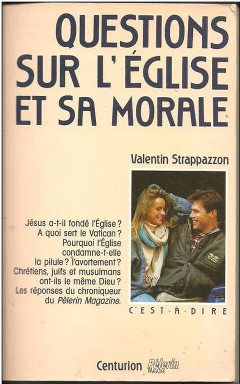 Valentin STRAPPAZZON Questions sur l'Eglise et sa morale 4 Montauban (82)