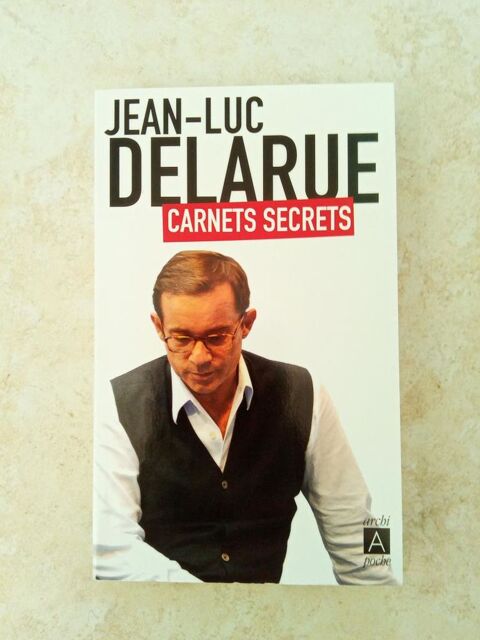 Livre Jean-Luc Delarue Carnets secrets (Neuf) 5 Ardoix (07)
