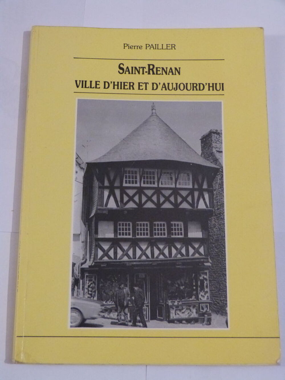 SAINT RENAN VILLE D' HIER ET D' AUJOURD' HUI Livres et BD