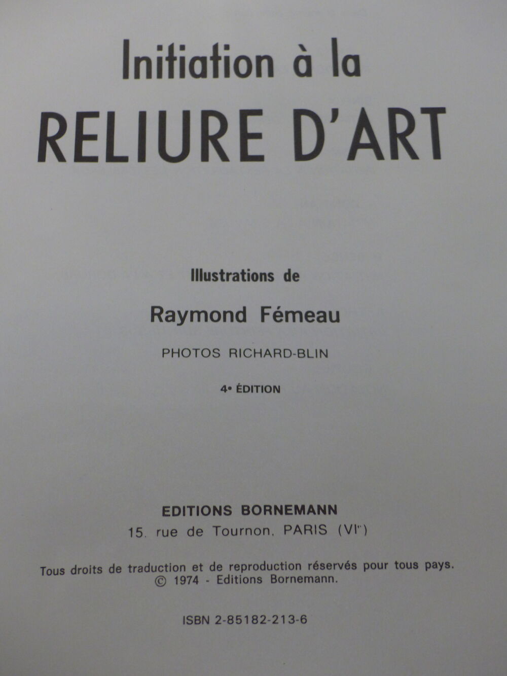 Initiation &agrave; l'art de la RELIURE Livres et BD