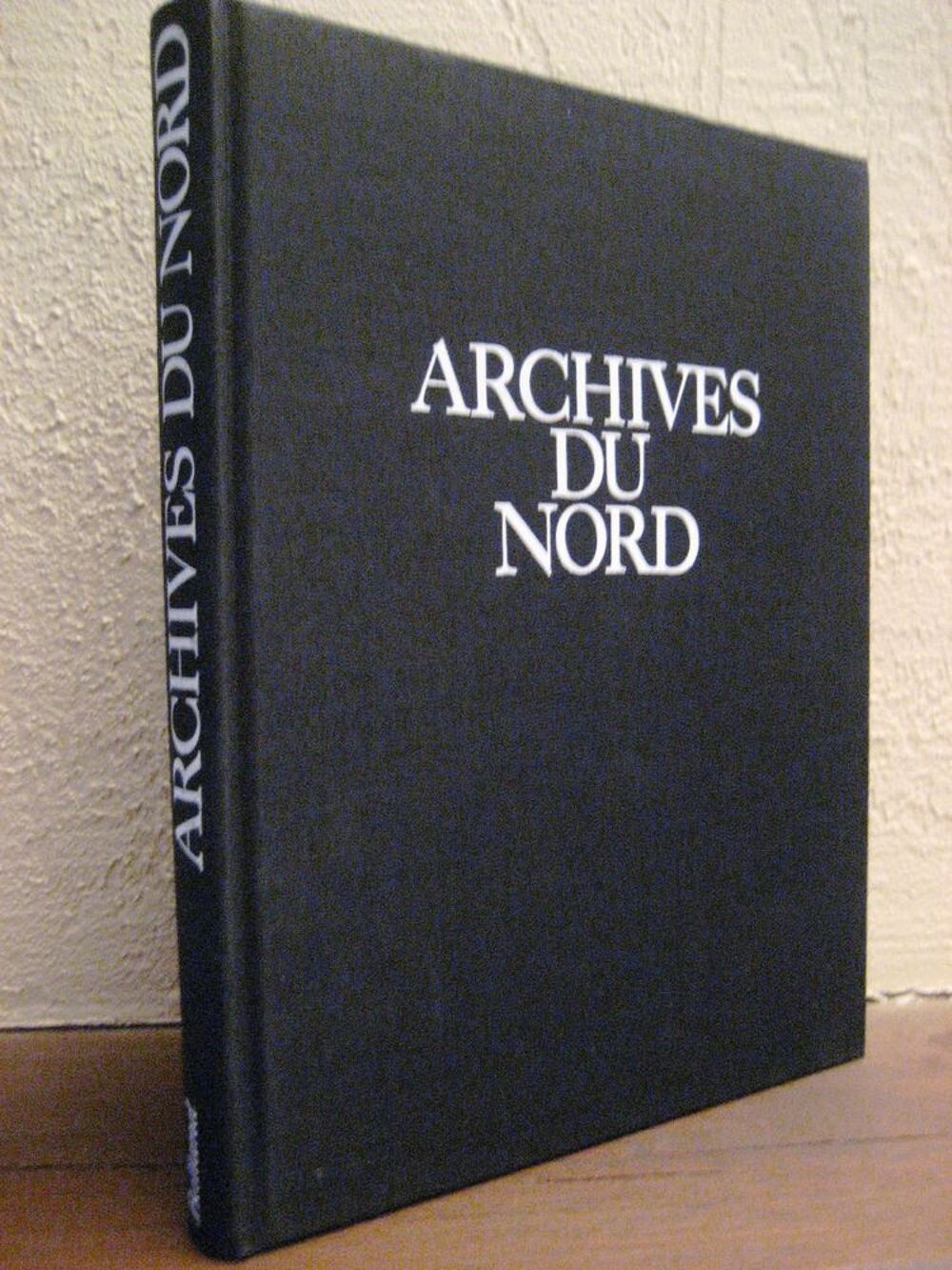 ARCHIVES DU NORD &eacute;ditions Balland 1979 Livres et BD