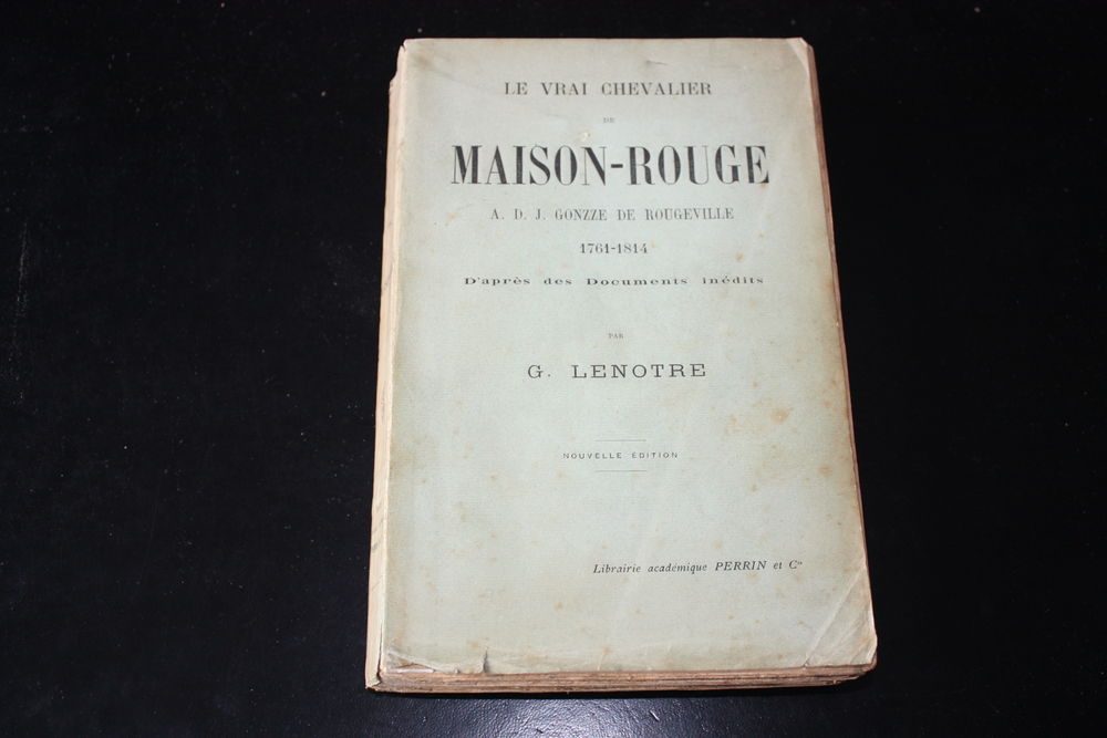 LE VRAI CHEVALIER DE MAISON ROUGE-G.LENOTRE-LivreAncien 1906 Livres et BD
