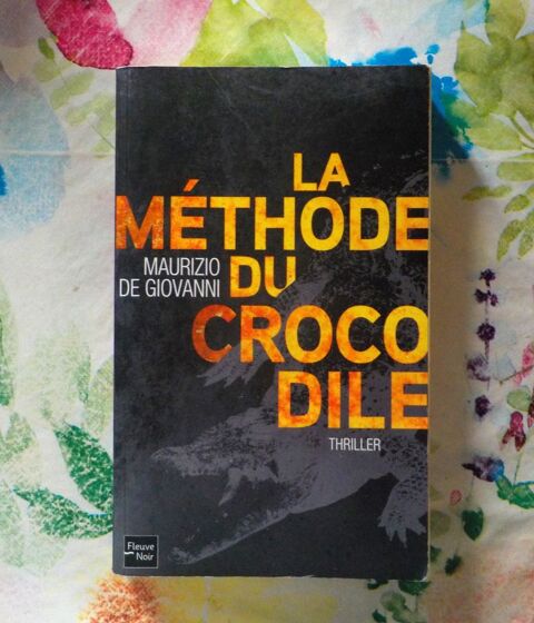 LA METHODE DU CROCODILE de Maurizio de GIOVANNI  Fleuve Noir Bubry (56)