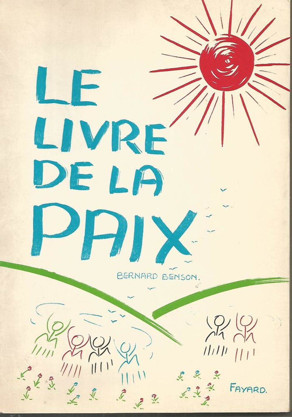 Bernard BENSON : le livre de la paix Livres et BD