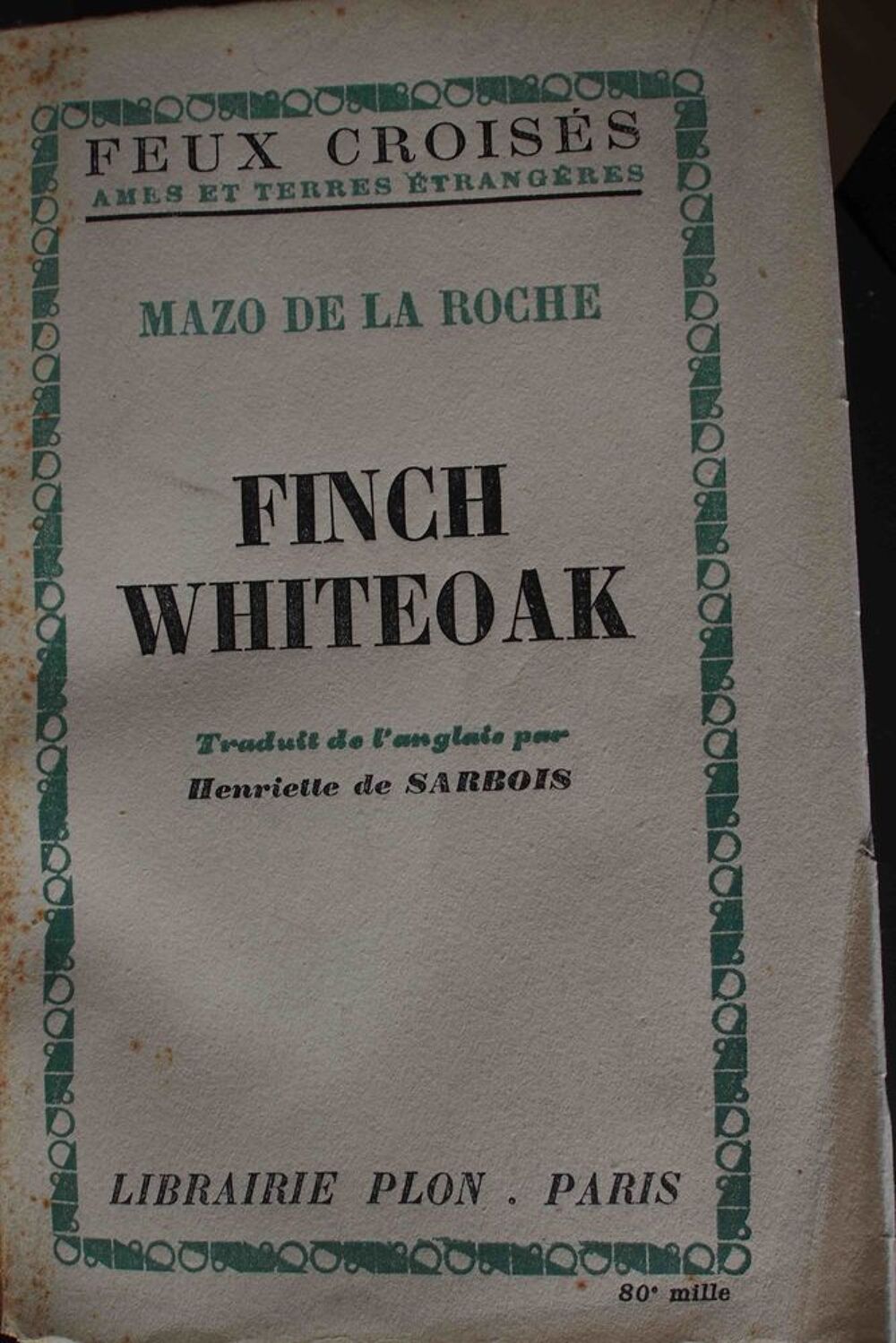 FINCH WHITEOAK - Mazo de la Roche, Livres et BD