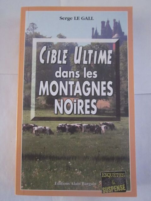 CIBLE ULTIME DANS LES MONTAGNES NOIRES  policier  BRETON BAR 3 Brest (29)