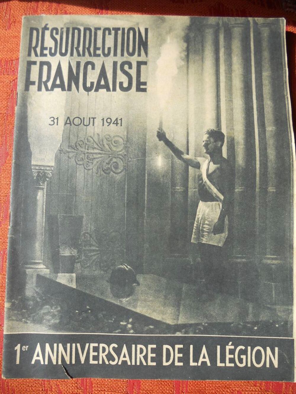 R&Eacute;SURRECTION FRAN&Ccedil;AISE 1941. 1er anniversaire de la l&eacute;gion Livres et BD