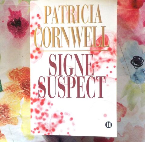 SIGNE SUSPECT de Patricia CORNWELL Ed. des2 Terres 2 Bubry (56)