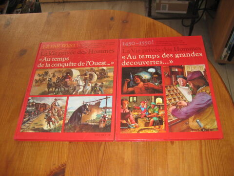 lot 2 livres LA VIE PRIVEE DES HOMMES 1450/1550 + le far west HACHETTE 7 C�zy (89)