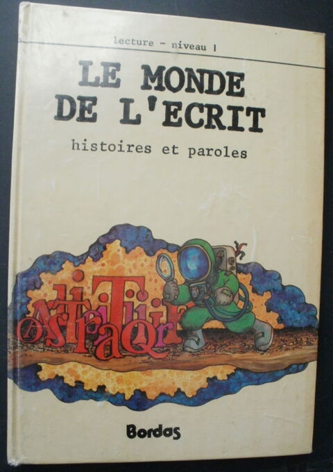 Lecture niveau 1 - LE MONDE DE L'ECRIT, histoires et paroles 5 Montauban (82)
