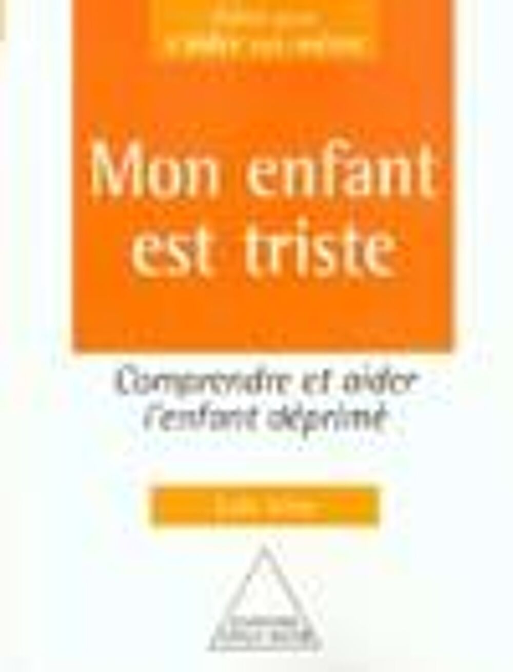 Mon enfant est triste - Luis V&eacute;ra Livres et BD