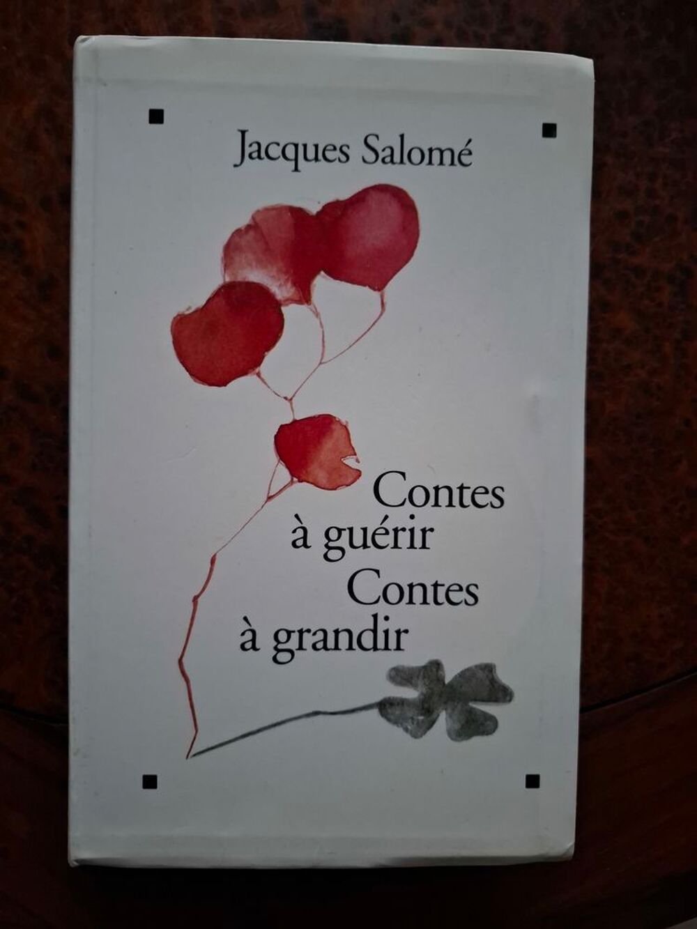 Contes &agrave; gu&eacute;rir, contes &agrave; grandir Jacques Salom&eacute; - 1993 - BE Livres et BD