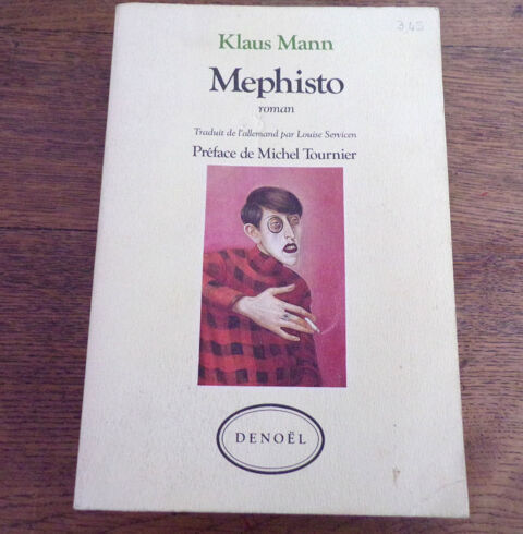 Mephisto Klaus Mann ditions Denol 1987 347 pages  4 Laval (53)