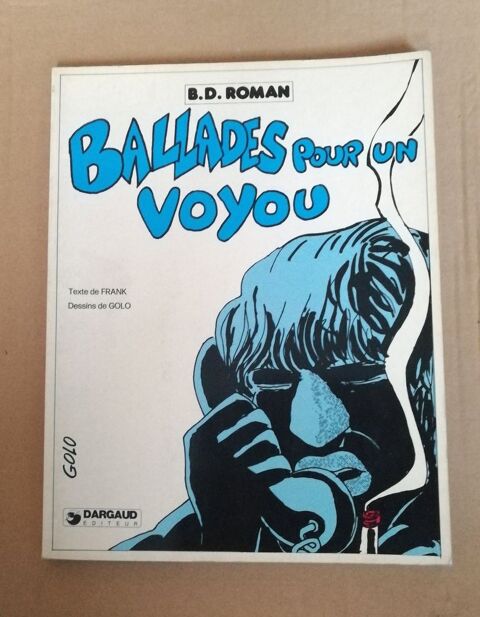 Ballades pour un voyou - Golo / Frank - Dargaud - 1983 8 Argenteuil (95)