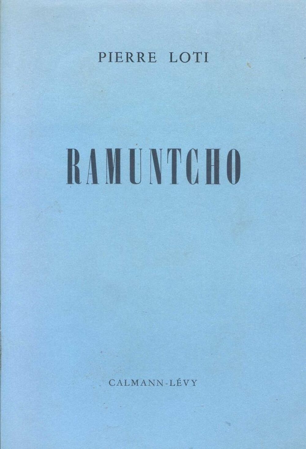 RAMUNTCHO - Pierre Loti, Livres et BD